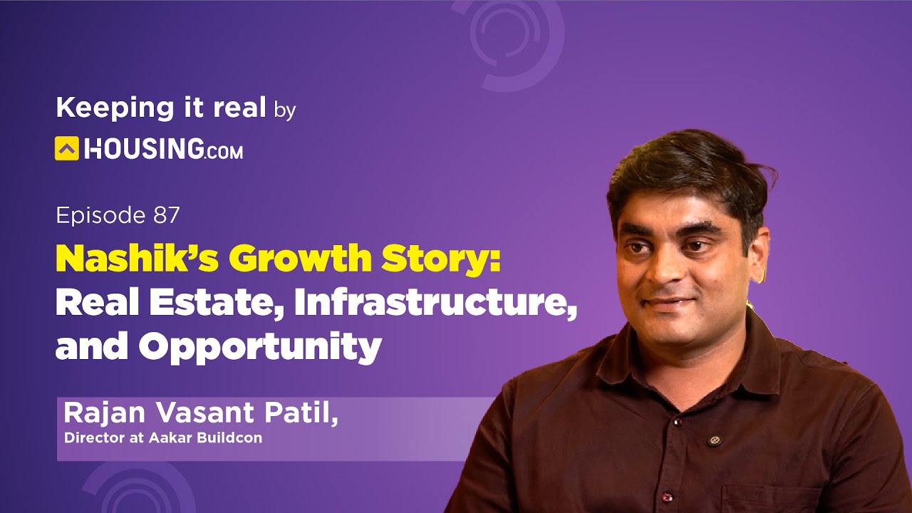 Ep-87 | Nashik&rsquo;s Growth Story: Real Estate, Infrastructure, and Opportunity