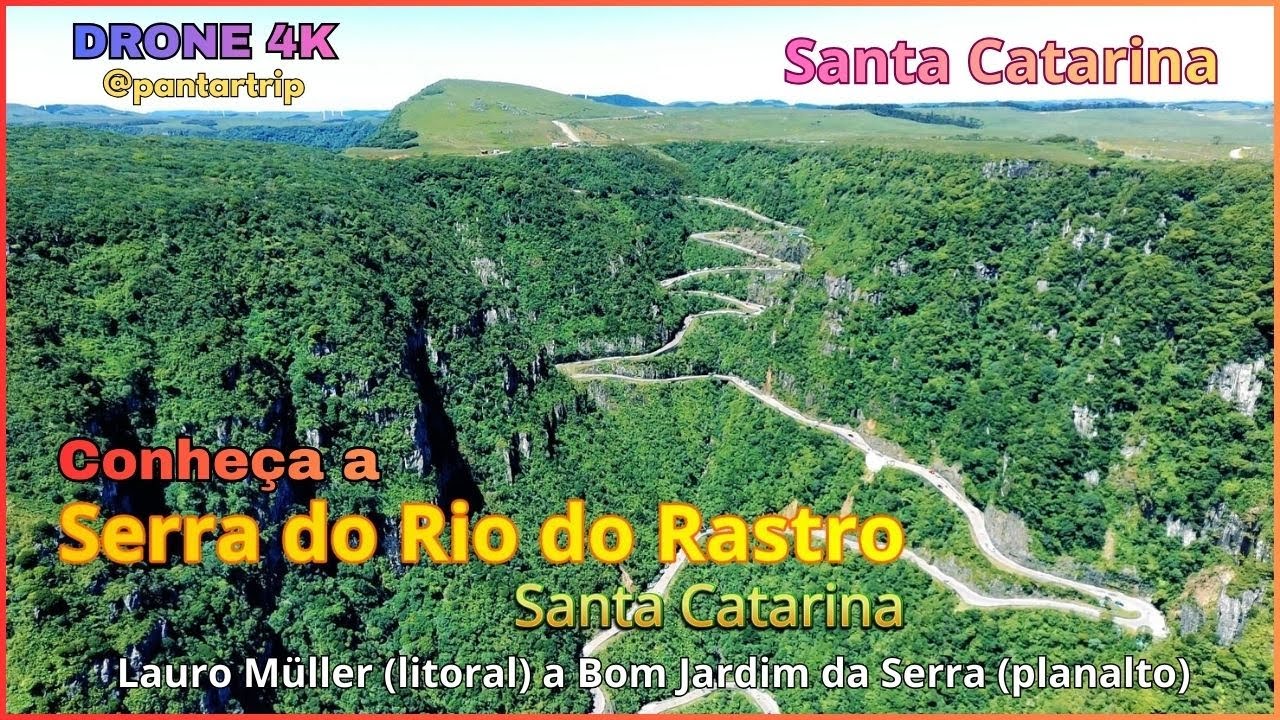 Serra do Rio do Rastro SC | Uma das Estradas Mais Bonitas do Mundo em Drone 4K