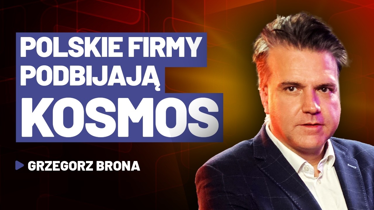 Jak polskie firmy podbijają kosmos? (gość: Grzegorz Brona) | TECHOFOBIA