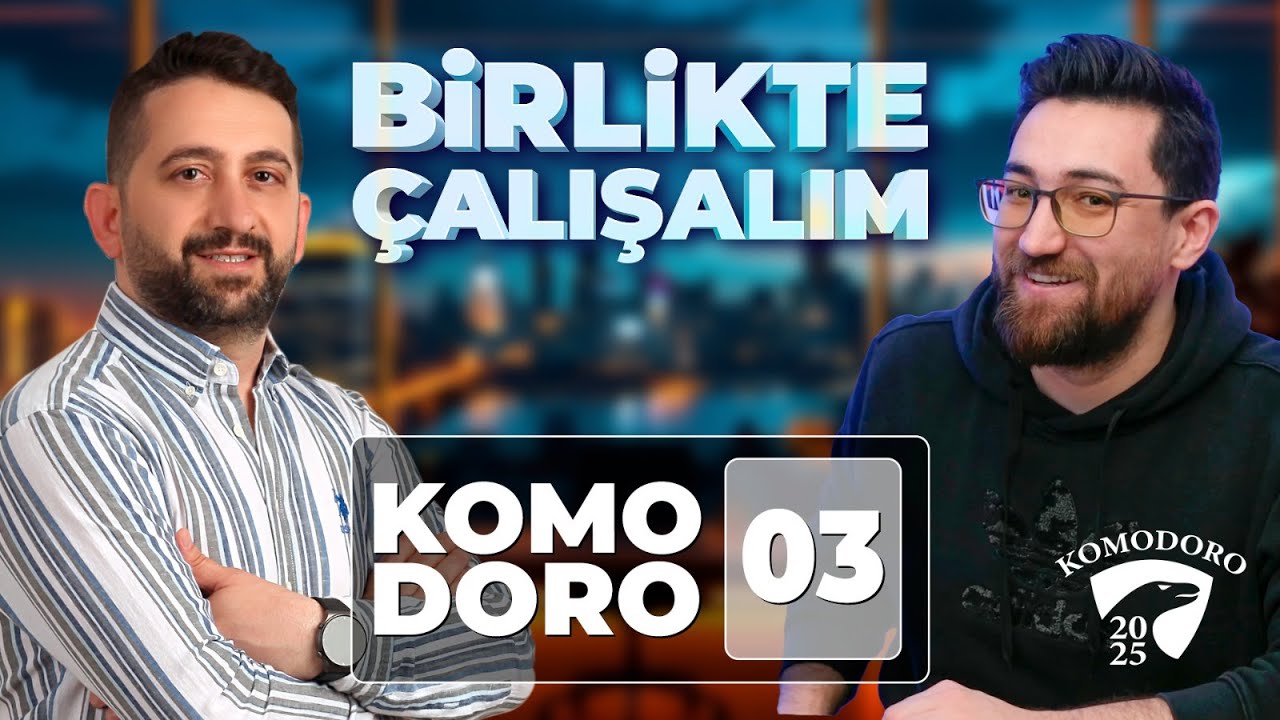 Komodoro-3 | Yeni Nesil Pomodoro! | Birlikte Çalışalım | Komodoro Kampı