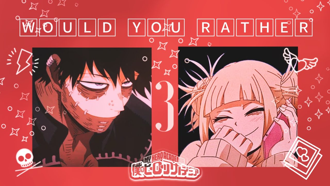 'Would You Rather' | My Hero Academia//BNHA Edition: Part 3!