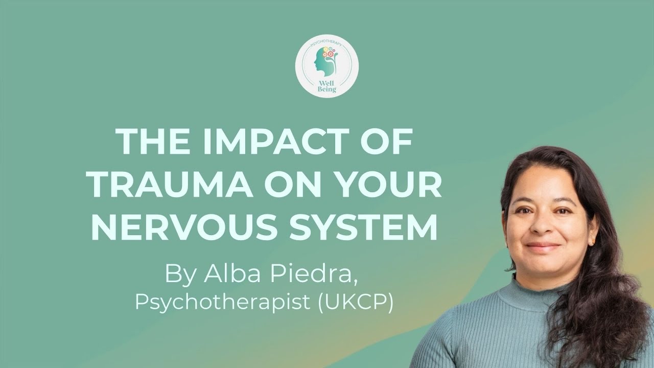 The Impact of Trauma on your Nervous System