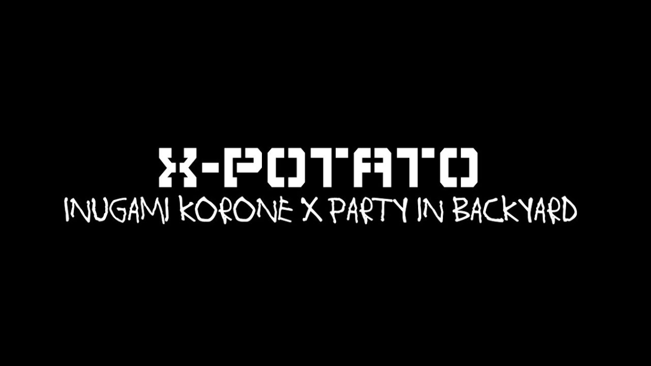 Inugami Korone [X - Potato] Extended ver