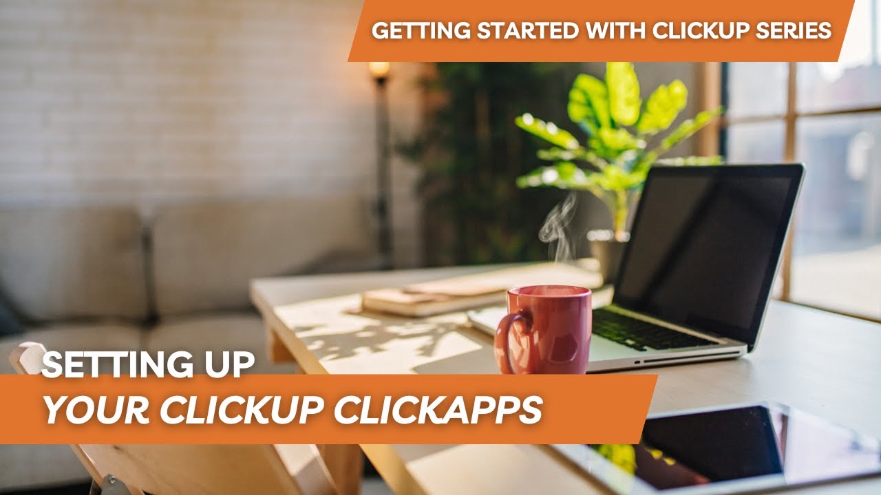 Setting Up Your ClickUp ClickApps