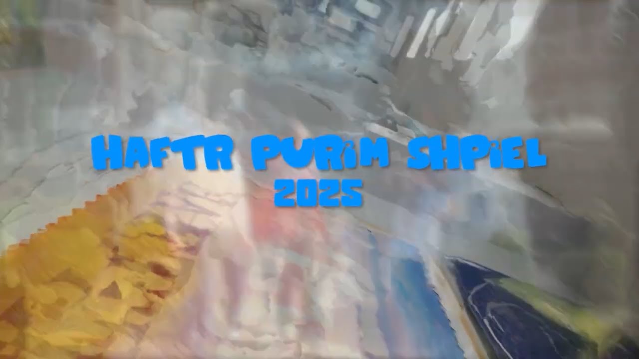HAFTR Senior Purim Shpiel 2025