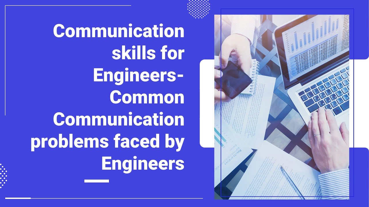 Top 7 Communication Problems Faced by Engineers #engineeringcareers #engineerlife