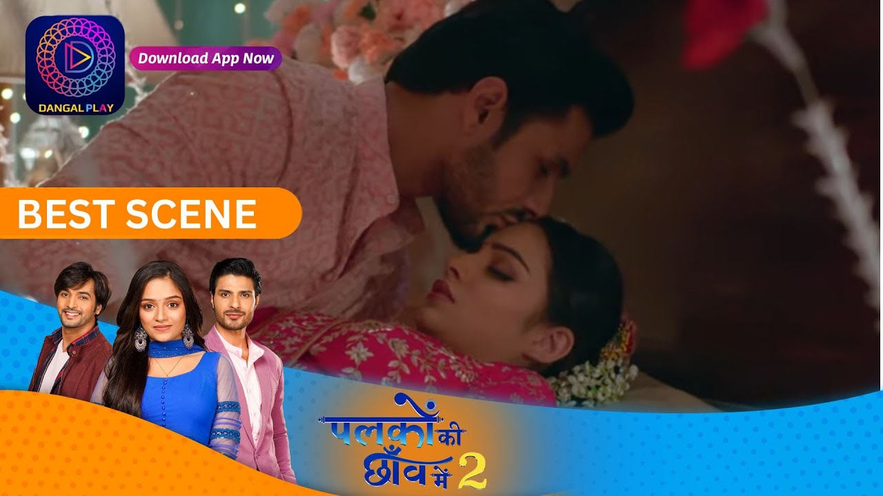 अंशुमन-सुमन के बीच बढ़ रही नज़दीकियां। Palkon ki Chhaanv mein2 | Romantic Scene Specia Dangal TV