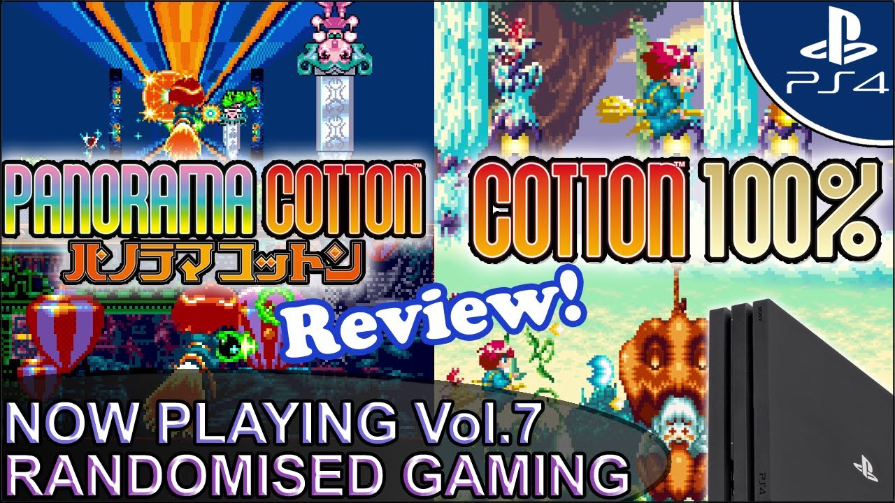 Now Playing Vol.7 Mini Review - Panorama Cotton & Cotton 100% for PlayStation 4 [HD]