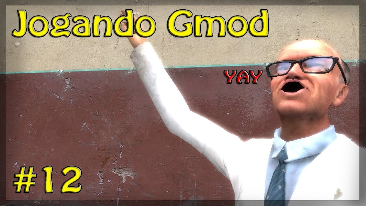 Jogando Gmod - Ep 12