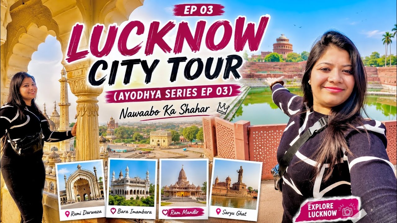 Lucknow City Tour | Alwar to Ayodhya Series Ep:03 🚗| #lucknow #travelvlog #lavanyajainn #heritage 