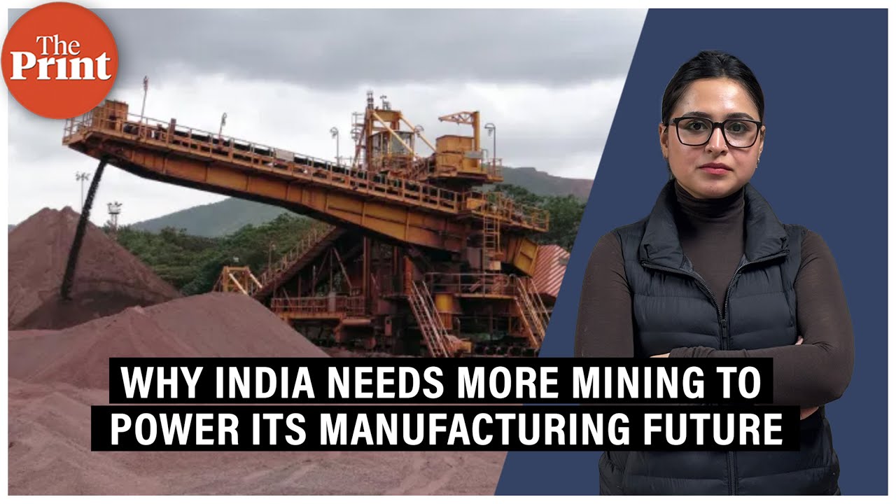 India needs more mining to power its manufacturing future: Where we lack & what needs to be done