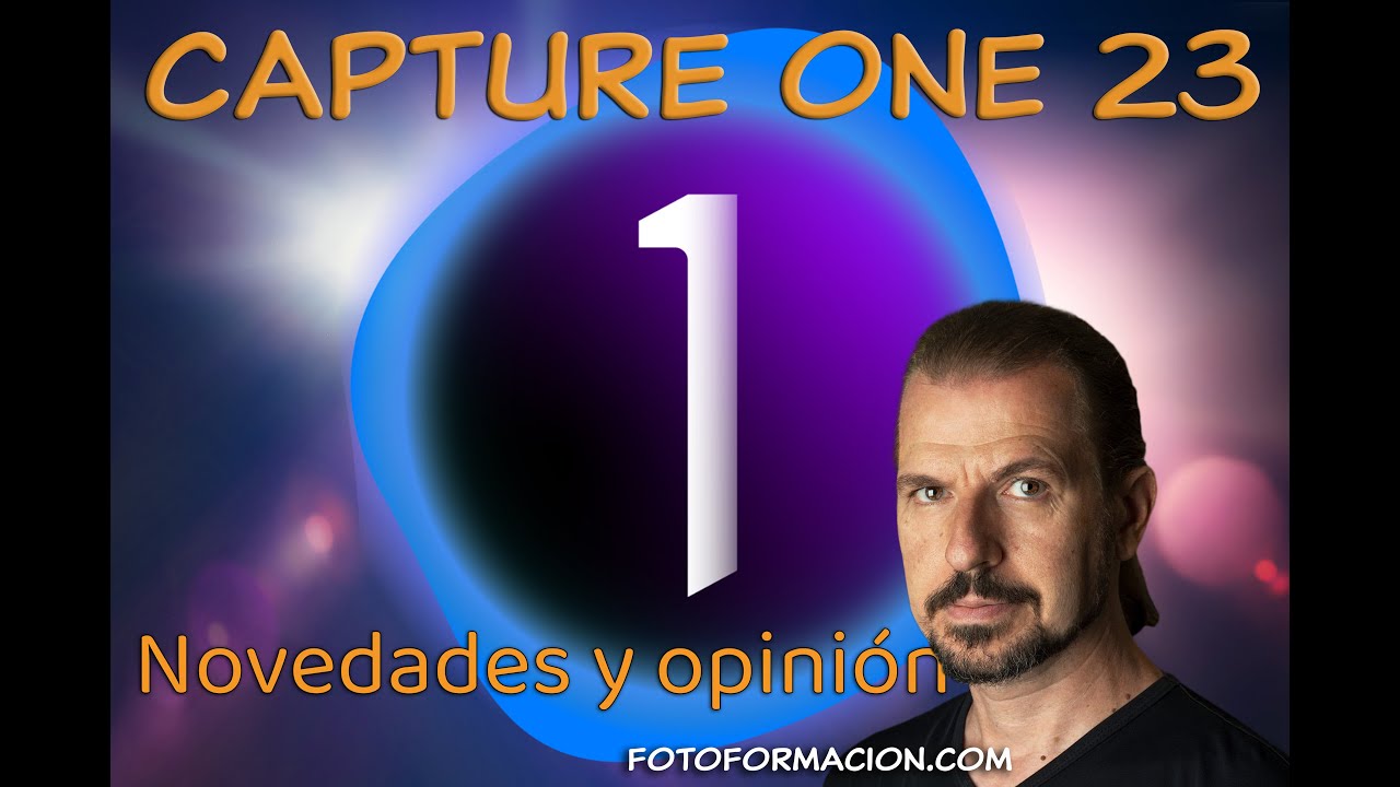 Capture One 23. Novedades y opinión de Joan Boira, en directo (Gratis). 09.11.22. 18:00h