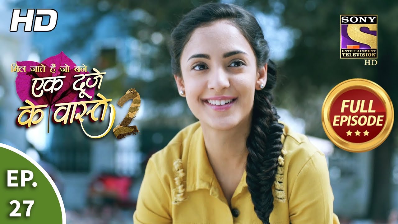 Ek Duje Ke Vaaste 2 - Ep 27 - Full Episode - 17th March, 2020