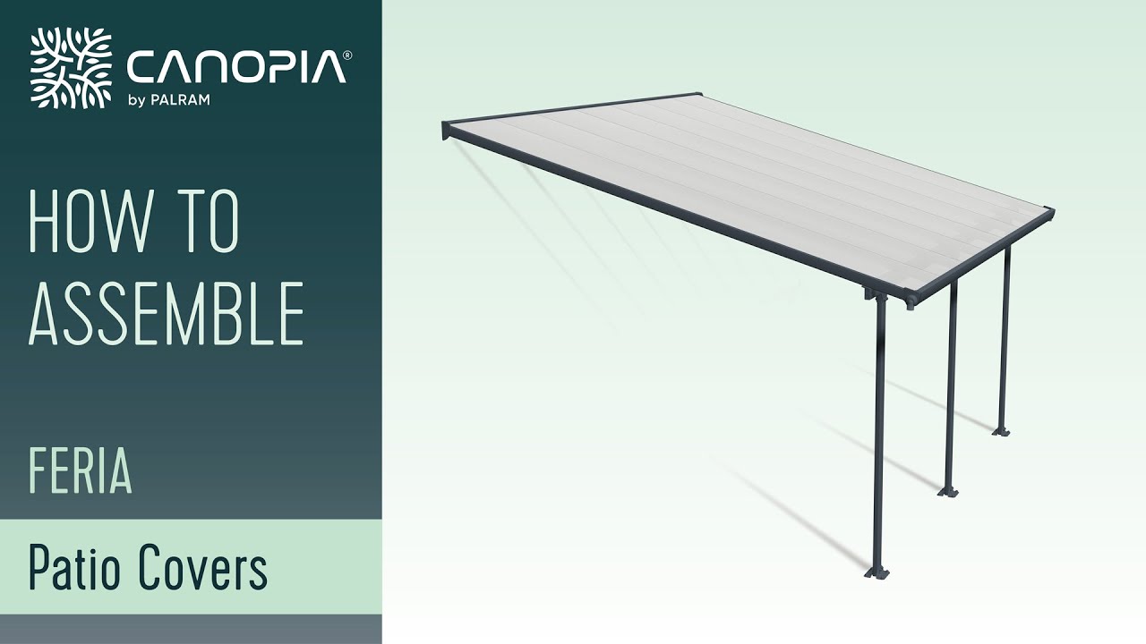 How to Assemble Feria™ Patio Cover | Canopia by Palram