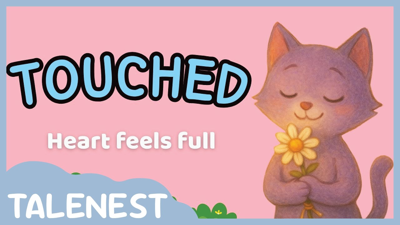 Touched Song 💖 | Feeling Touched with Meela 🐱 | TaleNest