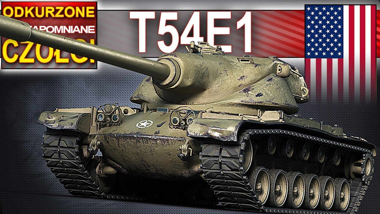 T54E1 - po zmianach warty grania - Odkurzone czołgi - World of Tanks