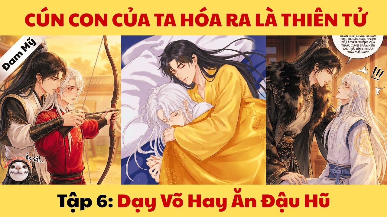 Cún Con Của Ta Hóa Ra Là Thiên Tử - Tập 6 - Mồn Lèo Review #bl #dammy #truyentranh #manhwa #manhua