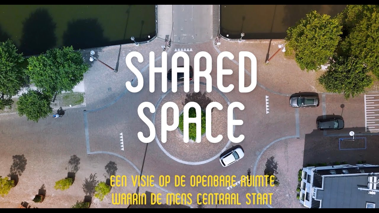 Shared Space - Ruimte voor iedereen
