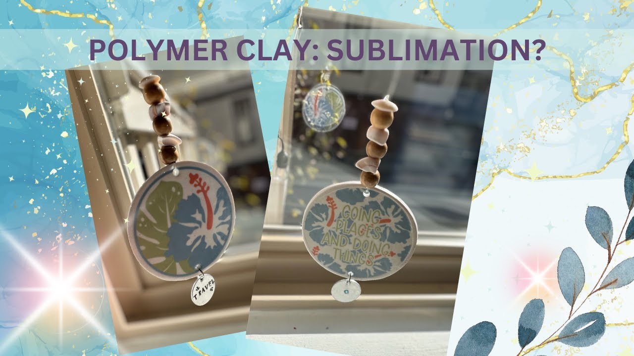 DIY Polymer Clay | Sublimation | Infusible Ink | Keychain | Ornament | Rear View Mirror Charm