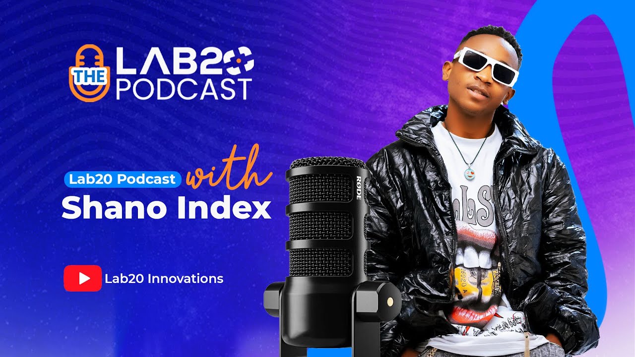 Episode 07 | LAB20 PODCAST A CONVERSATION WITH SHANO INDEX
