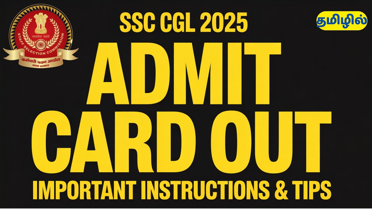 SSC CGL 2025 Admit Card OUT 🚨 | Important Instructions & Tips