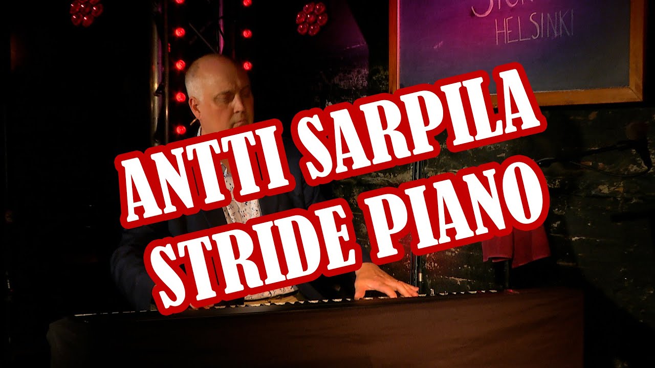 STORYVILLE LIVE - Antti Sarpila Stride Piano