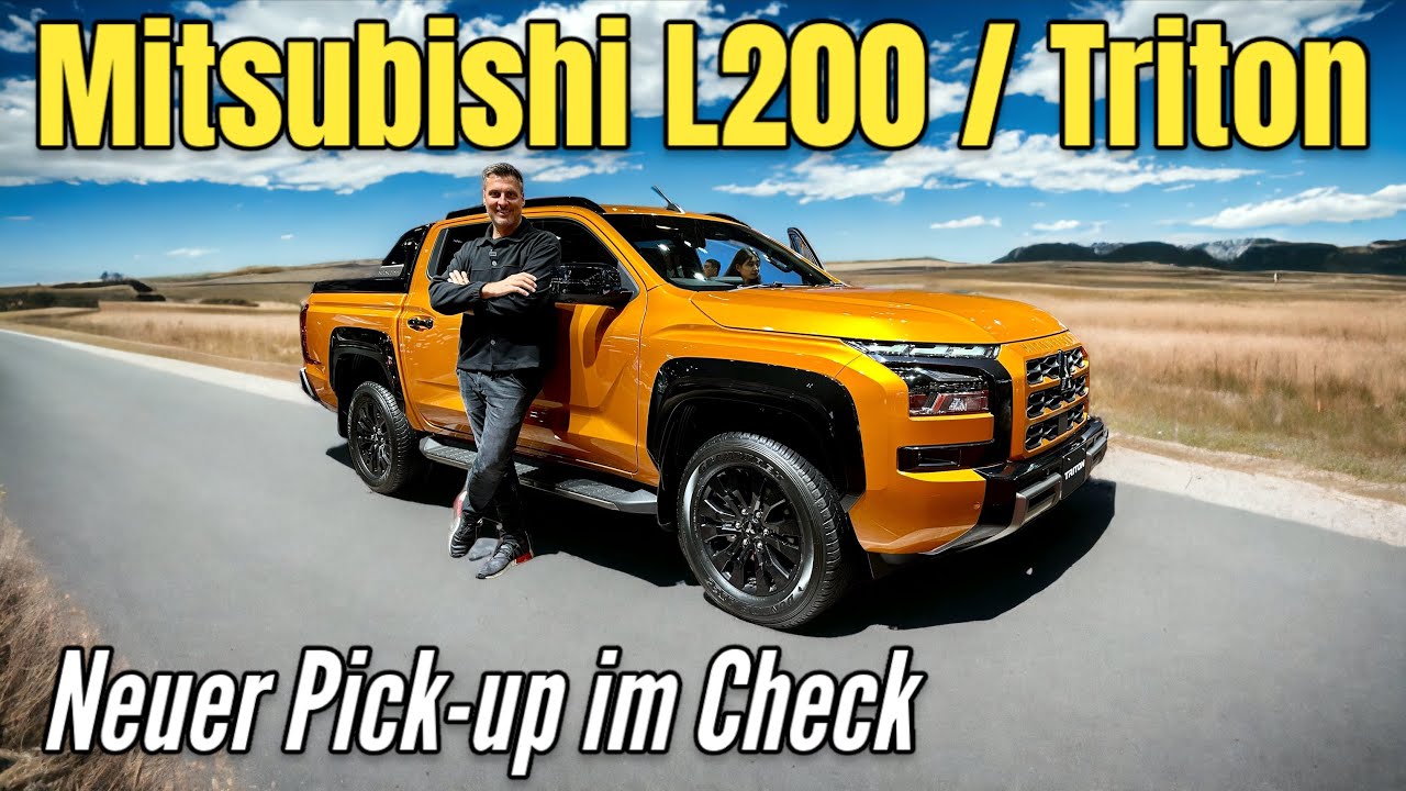 Mitsubishi L200 / Triton: Ich zeige die die neue Pick-up - Generation. Kommt er zu uns? Check | 2024