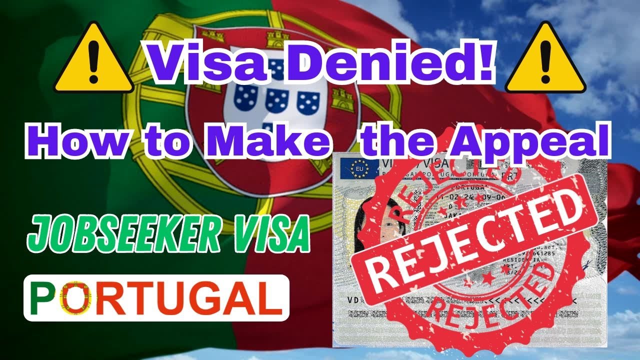 How to Appeal a Denied Portugal Job Seeker Visa Application (Financial Proof Issue)