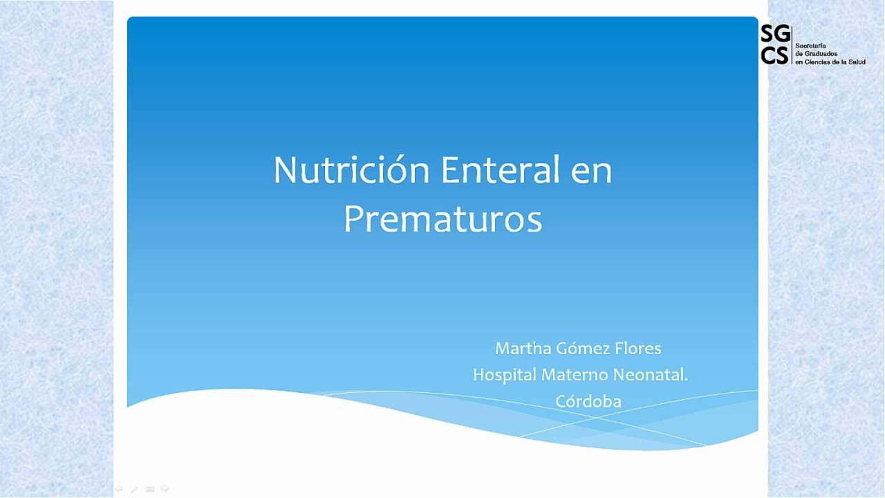 Dra Martha Flores - Alimentacion enteral en prematuros
