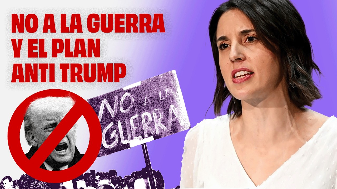 Discurso completo de Irene Montero sobre el No a la guerra y el plan Anti Trump