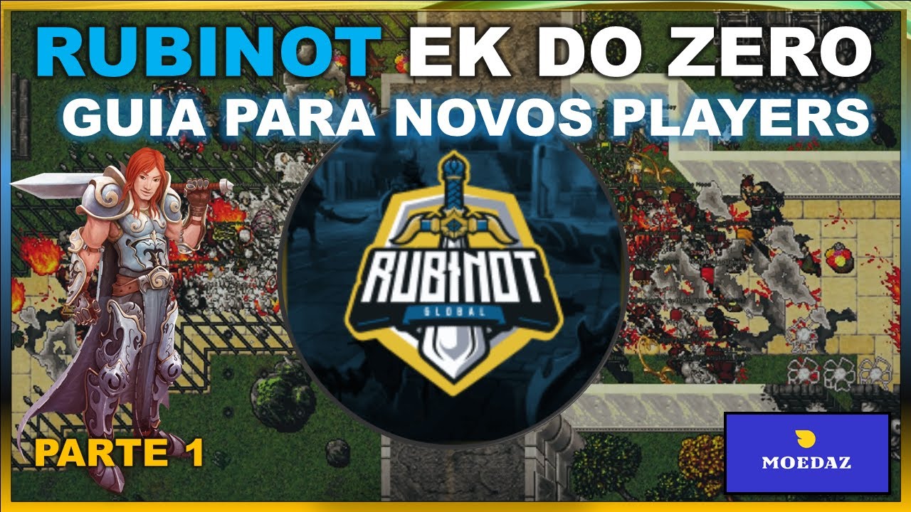 RUBINOT GUIA DE INICIANTES | EK DO ZERO - PARTE 1