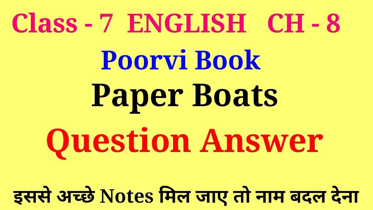 paper boat class 7 question answer | class 7 english poorvi chapter 8 question answer