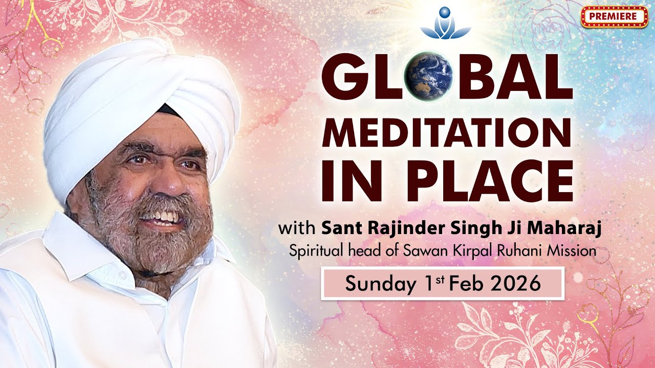Global Meditation in Place with Sant Rajinder Singh Ji Maharaj (Feb 01, 2026)