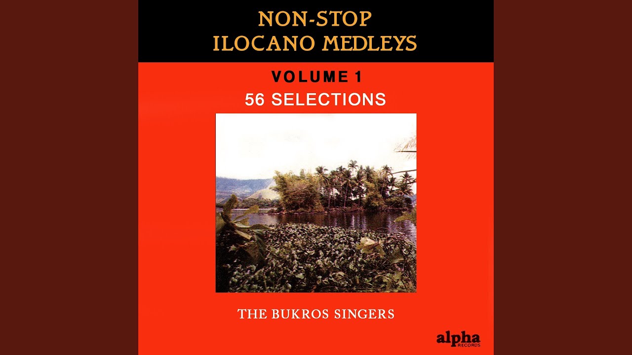 The Best of Ilocano Songs Non-Stop Medley