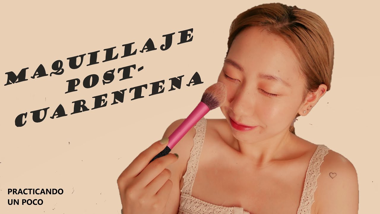 Maquillaje post-cuarentena/confinamiento | casi 6 meses sin maquillarme |  Susurros |Umichan Channel