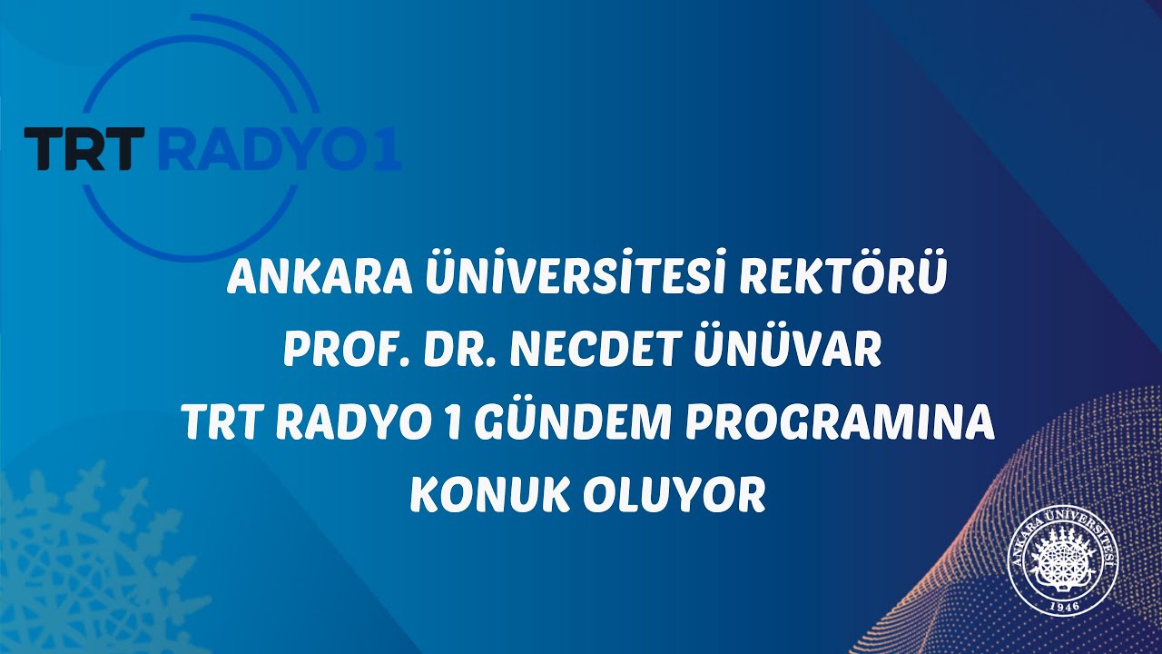 🔴Ankara Üniversitesi Rektörü Prof. Dr. Necdet Ünüvar TRT RADYO 1 Gündem Programına Konuk Oluyor