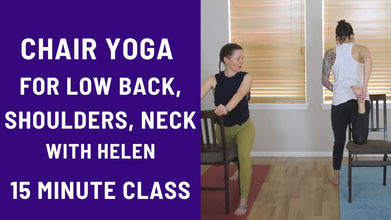 15 Minute Yoga Class - Chair Yoga for Low Back, Shoulders, and Neck