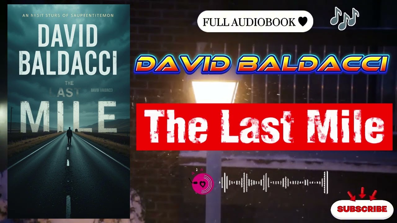 The Last Mile by David Baldacci | Full Audiobook | Amos Decker Thriller #2