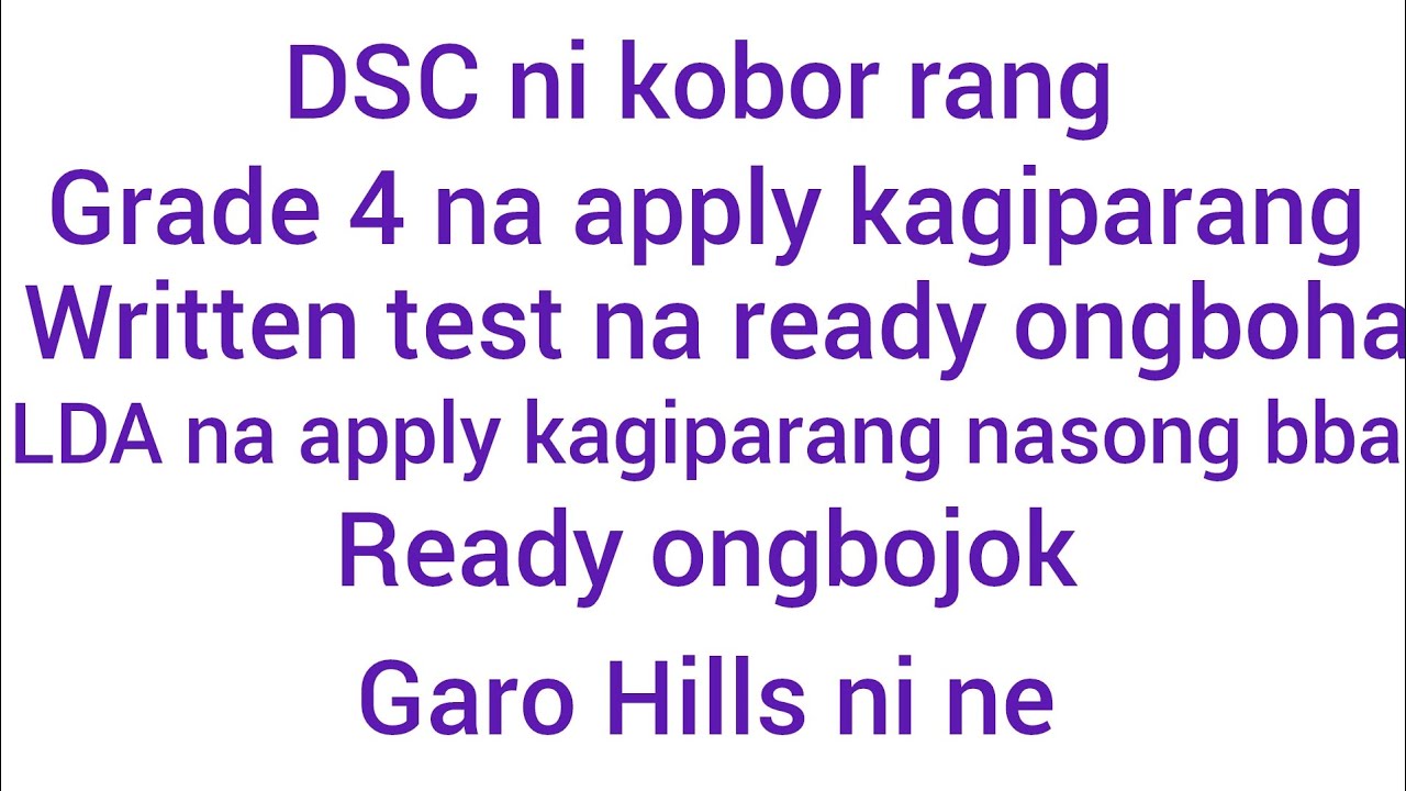 Garo Hills DSC ni kobor rang Grade 4 aro LDA na galgiparang ready ongbojok.