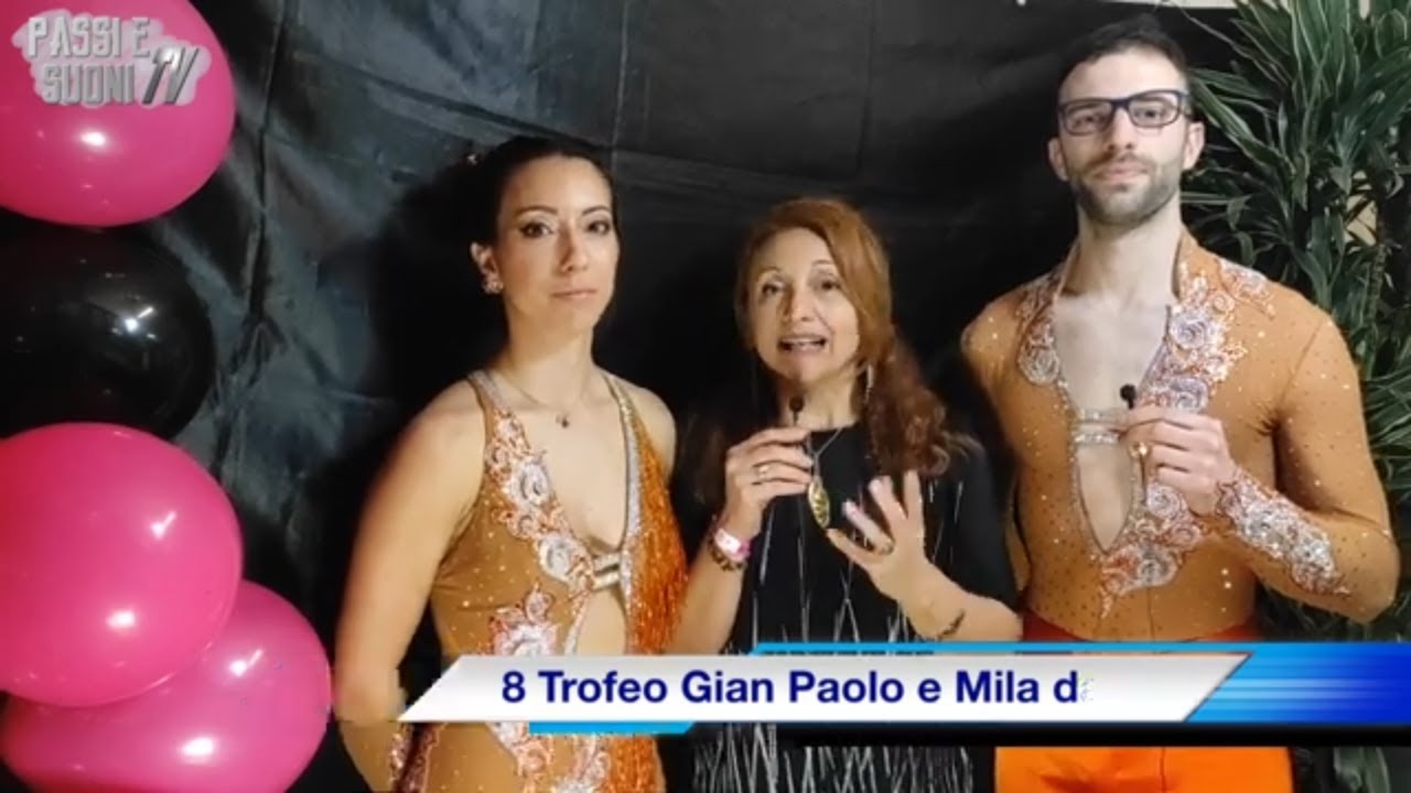 GIAN PAOLO e MILA DANZE 8 Trofeo | Intervista  Magda Carrelli e Andrea Tedioli | Danza Sportiva