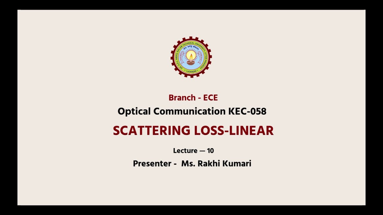 Optical Communication Scattering Loss-Linear | AKTU Digital Education