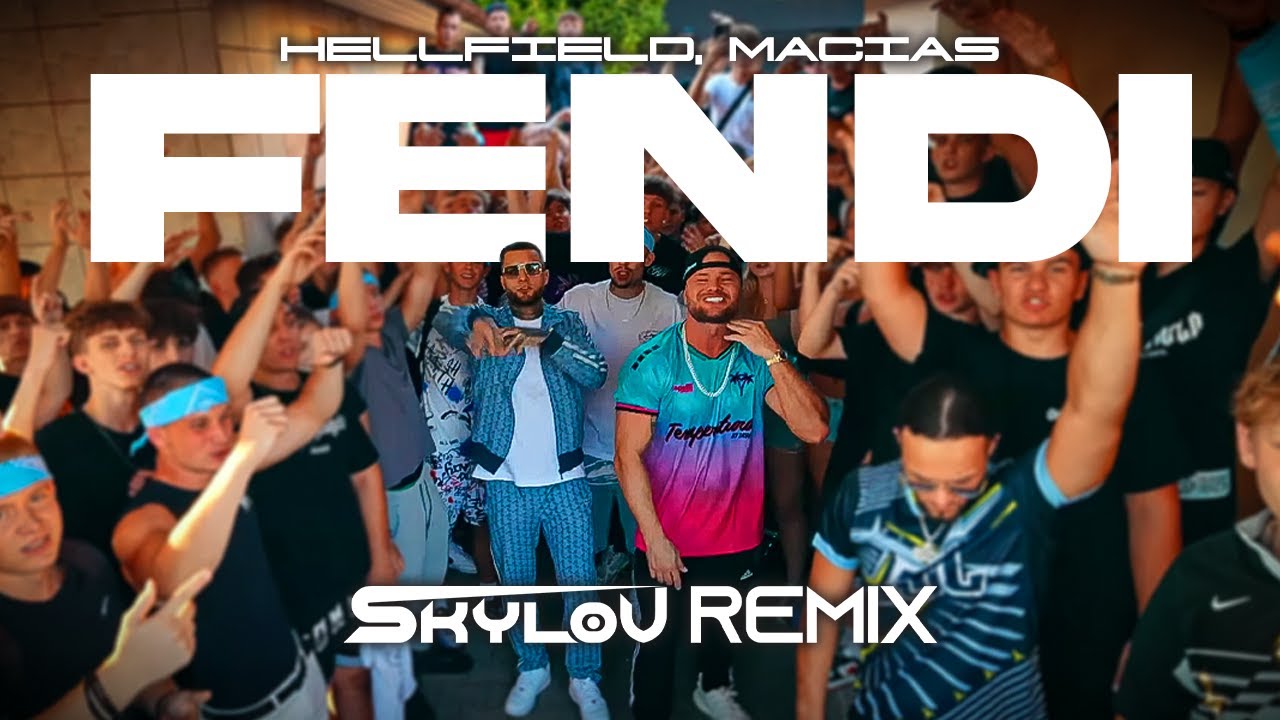 HELLFIELD, MACIAS - Fendi (SKYLOV REMIX)