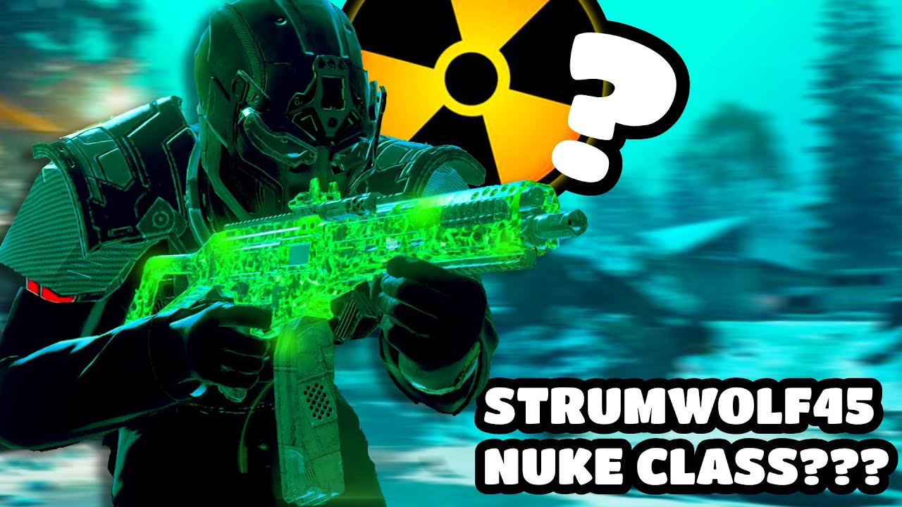 Best Strumwolf45 Class Setup For a NUKE