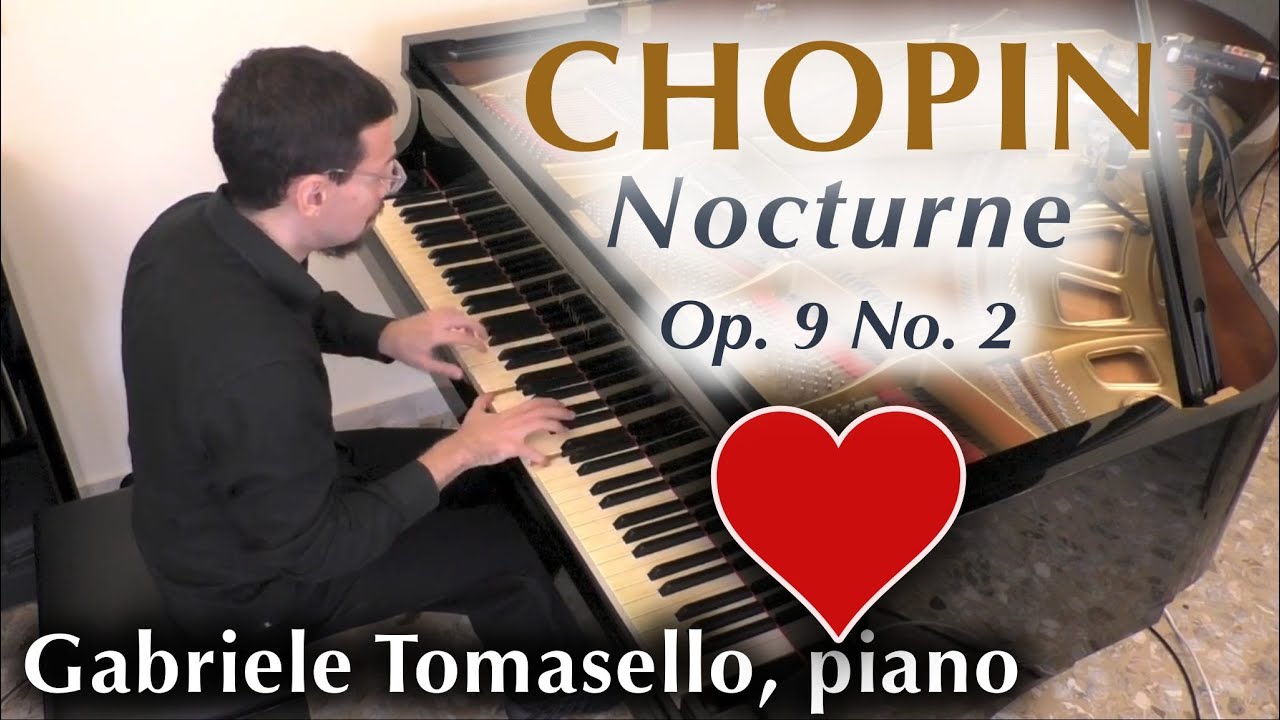Chopin - Notturno Op 9 n 2 - Gabriele Tomasello, piano