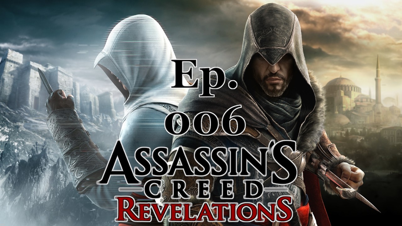 [4K] Assassin's Creed Revelations Playthrough Episode 006 [No Commentary]