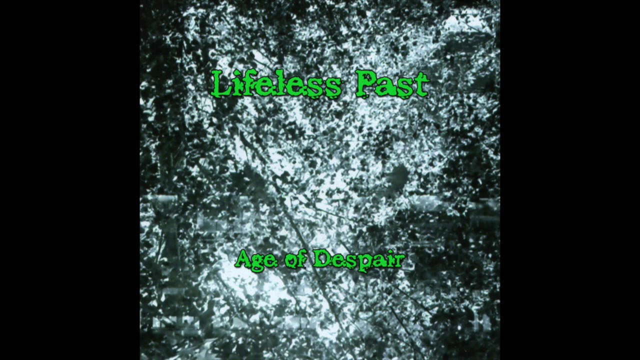 Lifeless Past - Age Of Despair (2015) Deathrock, Gothic Rock - The Netherlands