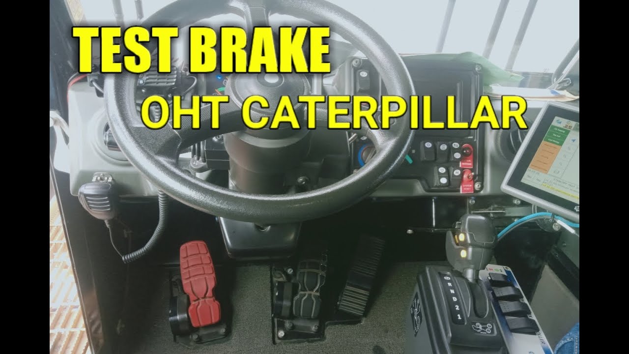 Cara melakukan test brake oht Caterpillar 777E