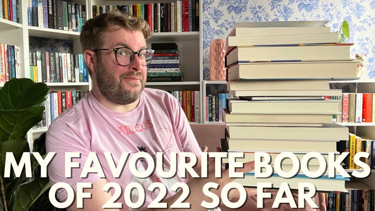 My Favourite Books of 2022 So Far