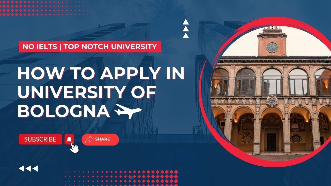 How to Apply In University of Bologna | Top Notch University | High Acceptance Rate