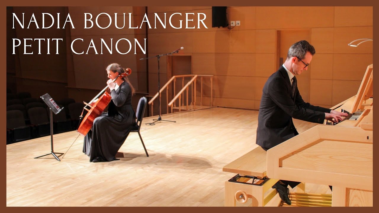 SVYATI DUO | Cello & Organ | Nadia Boulanger - Petit Canon from Trois Pièces